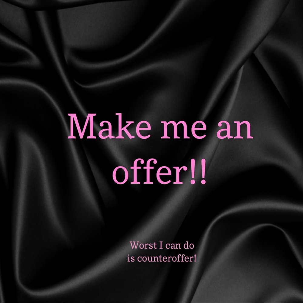 Make me an offer!